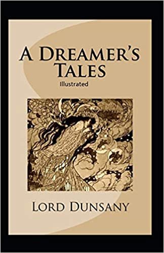 indir A Dreamer&#39;s Tales Illustrated