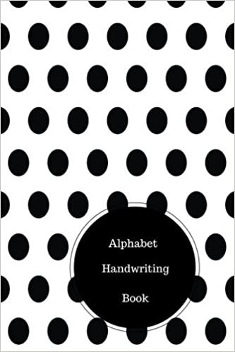 Alphabet Handwriting Book: Nursery Alphabet Writing. Handy 6 in by 9 in Notebook Journal. A B C in Uppercase & Lower Case. Dotted, With Arrows And Plain indir