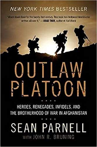 ダウンロード  Outlaw Platoon: Heroes, Renegades, Infidels, and the Brotherhood of War in Afghanistan 本