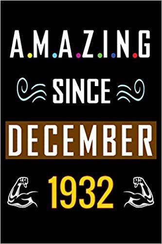 indir Amazing Since December 1932: Happy 88th Birthday, 88 Years Old Gift Ideas for Women, Men, Son, Daughter, mom, dad, Amazing, funny gift idea... birthday notebook, Funny Card Alternative