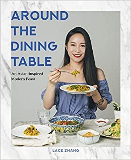 ダウンロード  Around the Dining Table: An Asian-Inspired Modern Feast 本