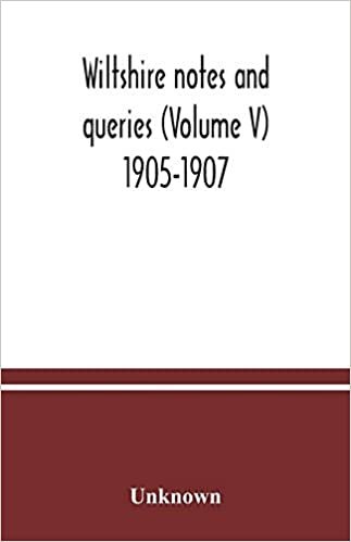 indir Wiltshire notes and queries (Volume V) 1905-1907