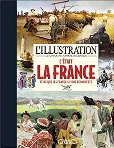 indir L&#39;Illustration - C&#39;était la France