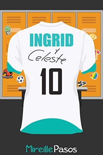 ダウンロード  Ingrid y Celeste (Spanish Edition) 本