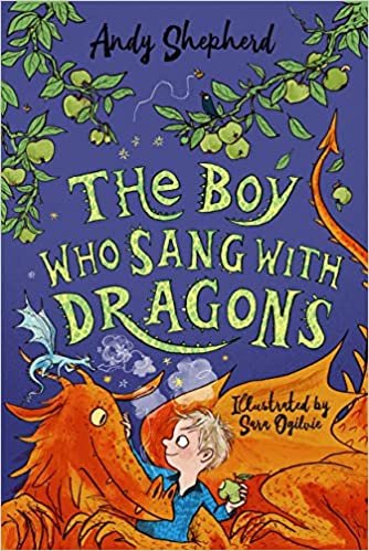 The Boy Who Sang with Dragons (The Boy Who Grew Dragons 5)