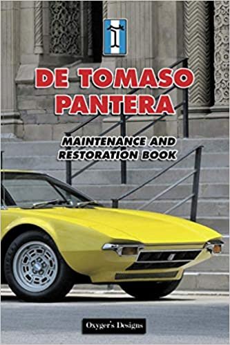 DE TOMASO PANTERA: MAINTENANCE AND RESTORATION BOOK indir