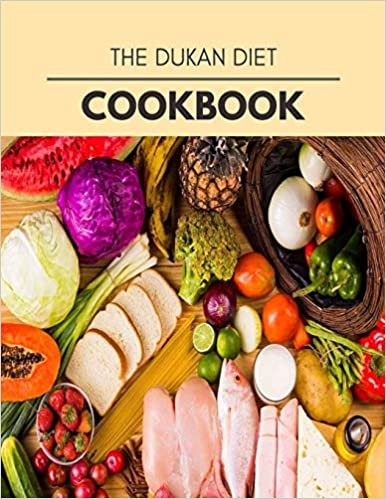 ダウンロード  The Dukan Diet Cookbook: The Ultimate Guidebook Ketogenic Diet Lifestyle for Seniors Reset Their Metabolism and to Ensure Their Health 本