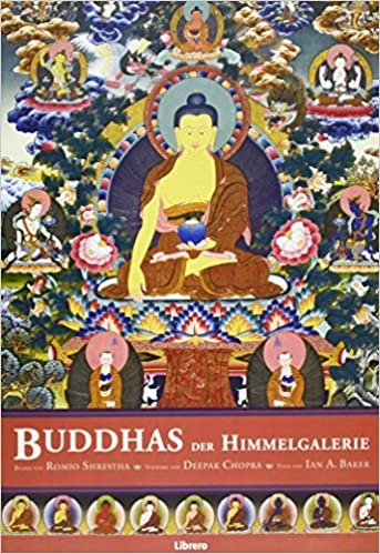 Buddhas der Himmelgalerie: Gemeinschaftsarbeit des gefeierten Himalaya-Künstlers Romio Shrestha und dem buddhistischen Gelehrten Ian Baker, zeigt den ... Gautama, seine Lehre und seine Kraft. indir