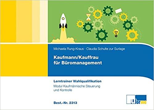 Kaufmann/Kauffrau für Büromanagement: Lerntrainer Wahlqualifikation - Modul Kaufmännische Steuerung und Kontrolle indir