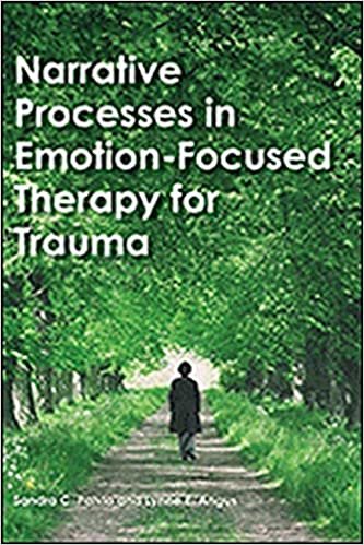 Paivio, S: Narrative Processes in Emotion-Focused Therapy f (Specific Treatments for Specific Populations Video Series)