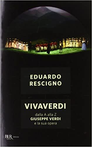 Vivaverdi Dalla A alla z Giuseppe verdi e la sua opera indir