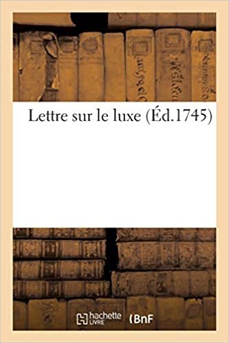 Auteur, S: Lettre Sur Le Luxe (Philosophie) indir
