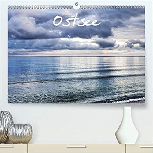 ダウンロード  Ostsee (Premium, hochwertiger DIN A2 Wandkalender 2021, Kunstdruck in Hochglanz): Die Ostsee, vielseitig und immer einen Besuch wert... (Monatskalender, 14 Seiten ) 本