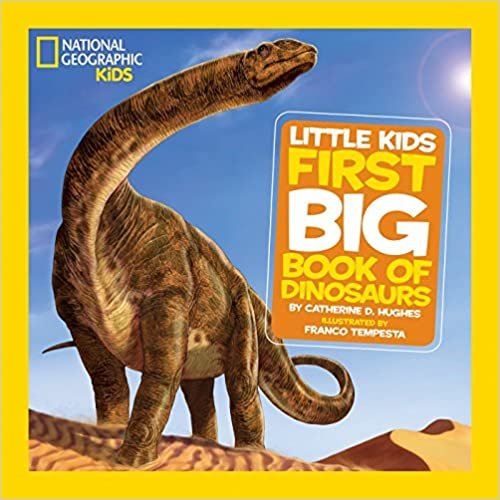 ダウンロード  National Geographic Little Kids First Big Book of Dinosaurs (National Geographic Little Kids First Big Books) 本