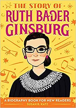 تحميل The Story of Ruth Bader Ginsburg: A Biography Book for New Readers