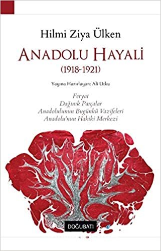 Anadolu Hayali: (1918-1921) indir