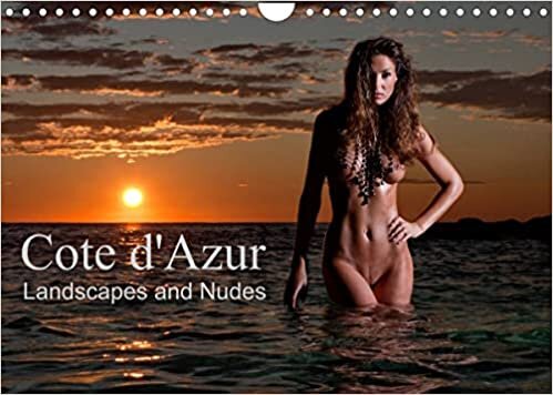 Cote d'Azur Landscapes and Nudes (Wall Calendar 2022 DIN A4 Landscape): Landscapes and Nudes (Monthly calendar, 14 pages )