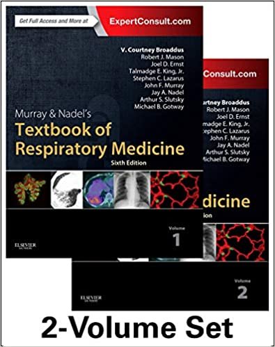 Murray & Nadel's Textbook of Respiratory Medicine, 2-Volume Set (Murray and Nadel's Textbook of Respiratory Medicine)