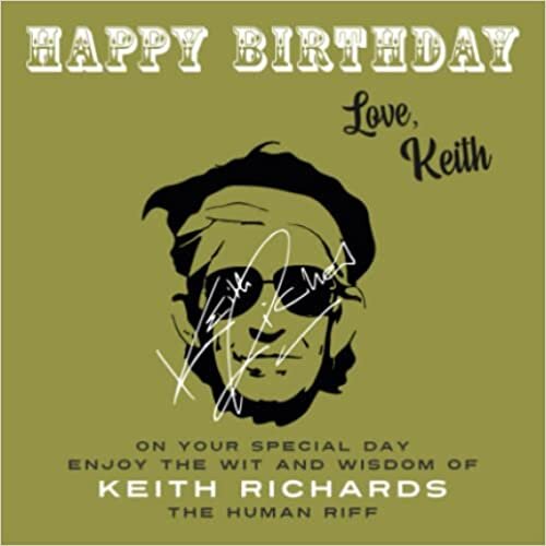 تحميل Happy Birthday―Love, Keith: On Your Special Day, Enjoy the Wit and Wisdom of Keith Richards, the Human Riff