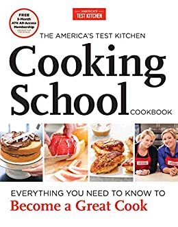 ダウンロード  The America's Test Kitchen Cooking School Cookbook: Everything You Need to Know to Become a Great Cook (English Edition) 本