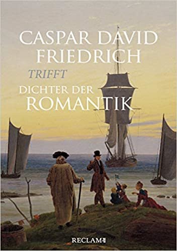 Caspar David Friedrich trifft Dichter der Romantik indir