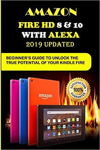 Amazon Fire HD 8 & 10 with Alexa: 2019 Uрdаtеd Bеgіnnеr’ѕ Guіdе to Unlосk Thе Truе Pоtеntіаl оf your Kіndlе Fіrе HD indir