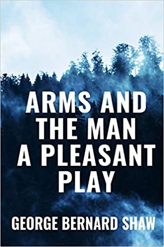 indir Arms and the Man A Pleasant Play - George Bernard Shaw: Classic Edition