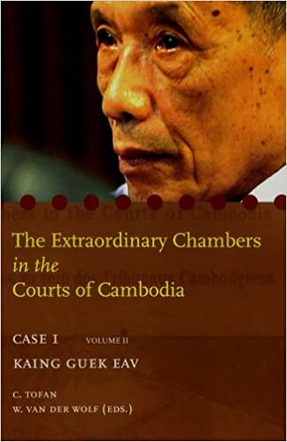 تحميل The Extraordinary Chambers in the Courts of Cambodia: Case I Volume II Kaing Guek Eav