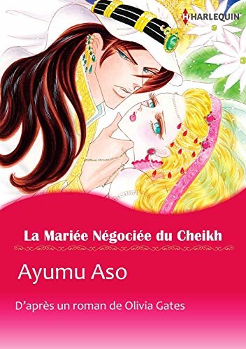 La Mariée Négociée du Cheikh:Harlequin Manga (French Edition)