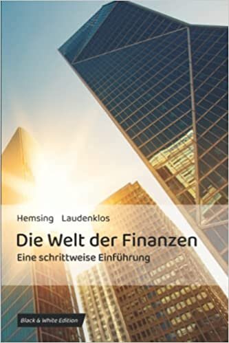 تحميل Die Welt der Finanzen: Eine schrittweise Einführung: Black &amp; White Edition