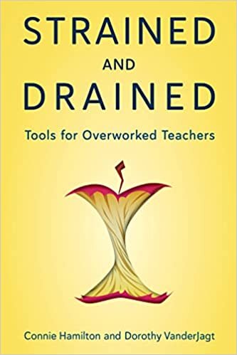 تحميل Strained and Drained: Tools for Overworked Teachers