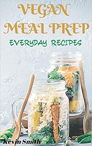 indir Vegan Meal Prep: Everyday Recipes