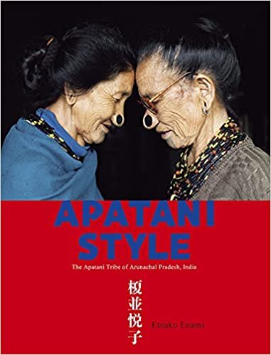 ダウンロード  APATANI STYLE The Apatani Tribe of Arunachal Pradesh, India 本