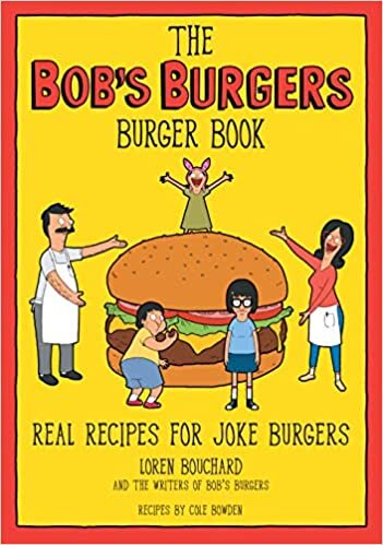 تحميل The Bob&#39;s Burgers Burger Book: Real Recipes for Joke Burgers