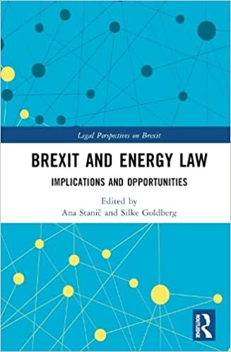 تحميل Brexit and Energy Law: Implications and Opportunities