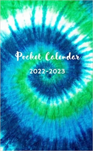 Astra Wade Pocket Calendar 2022-2023: for Purse |2 Year Pocket Planner| 24 Month Calendar Agenda Schedule Organizer | January 2022- December 2023 | Blue and Green Tie Dye تكوين تحميل مجانا Astra Wade تكوين