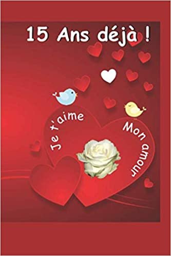 indir 15 ans déjà: Ce livre est un questionnaire Une idée cadeau originale à offrir pour un anniversaire de mariage / rencontre / Saint Valentin ou toute ... Un souvenir durable d’une relation amoureuse.