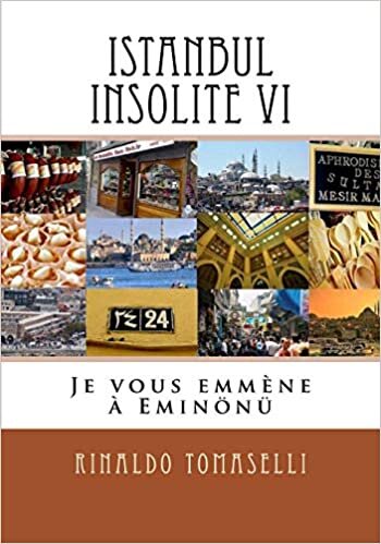 Istanbul Insolite VI: Je vous emmène à Eminönü: Volume 6