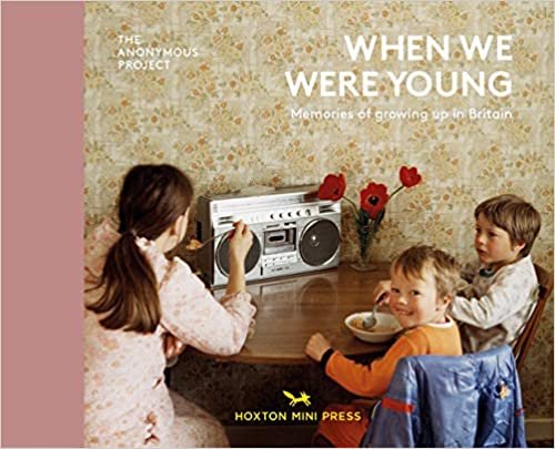 ダウンロード  When We Were Young: Memories of Growing Up in Britain 本
