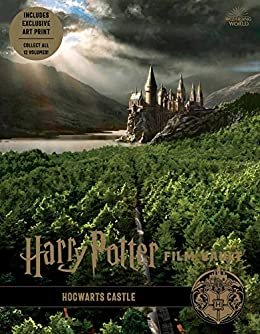 Harry Potter: Film Vault: Volume 6: Hogwarts Castle (Harry Potter Film Vault) (English Edition)