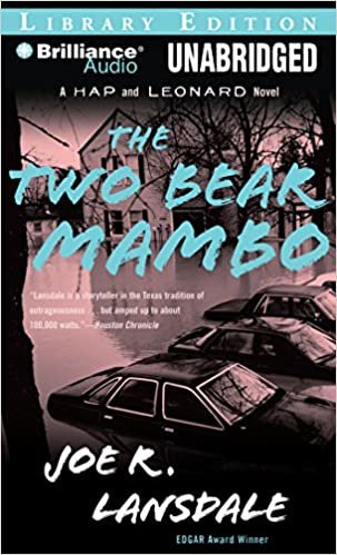 The Two-bear Mambo: A Hap and Leonard Novel (Hap Collins and Leonard Pine Novels)