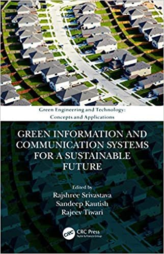 ダウンロード  Green Information and Communication Systems for a Sustainable Future (Green Engineering and Technology) 本