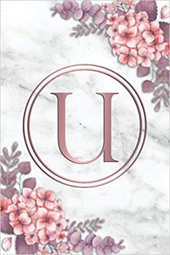 U: Monogram Letter U College Ruled Notebook - Personal Initial Medium Lined Blank Journal - White Marble & Rose Gold Floral indir