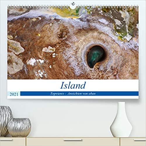 ダウンロード  Island Topviews - Ansichten von oben (Premium, hochwertiger DIN A2 Wandkalender 2021, Kunstdruck in Hochglanz): Drohenaufnahmen von Islands Landschaften (Monatskalender, 14 Seiten ) 本