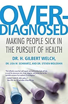 ダウンロード  Overdiagnosed: Making People Sick in the Pursuit of Health (English Edition) 本