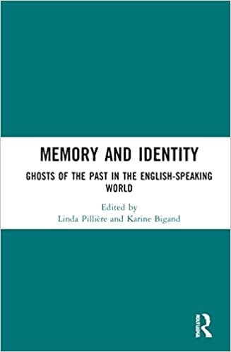 Memory and Identity: Ghosts of the Past in the English-speaking World
