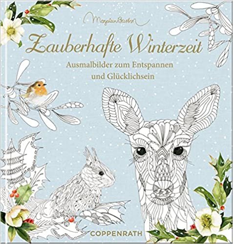 Ausmalbuch - Zauberhafte Winterzeit - Marjolein Bastin: Ausmalbilder zum Entspannen und Glücklichsein