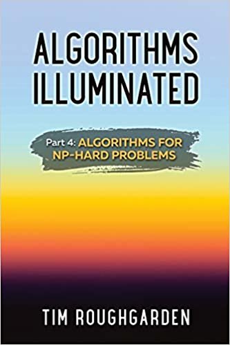 ダウンロード  Algorithms Illuminated (Part 4): Algorithms for NP-Hard Problems 本