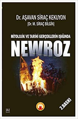 Mitolojik ve Tarihi Gerçeklerin Işığında Newroz indir