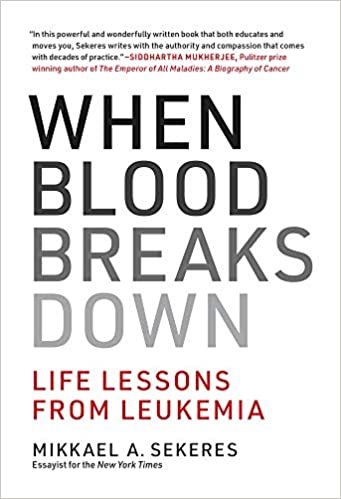 تحميل When Blood Breaks Down: Life Lessons from Leukemia